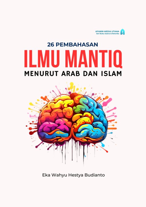 26 Pembahasan Ilmu Mantiq Menurut Arab dan Islam