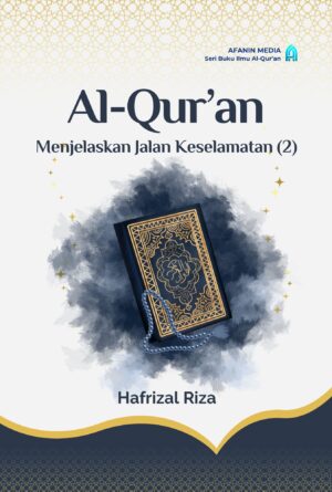 Al-Qur’an Menjelaskan Jalan Keselamatan (2)