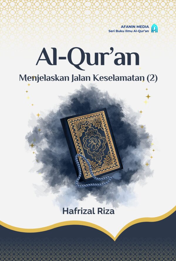 Al-Qur’an Menjelaskan Jalan Keselamatan (2)