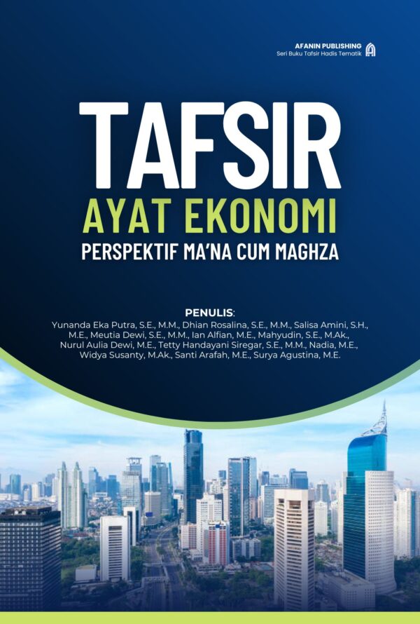 Tafsir Ayat Ekonomi: Perspektif Ma’na Cum Maghza