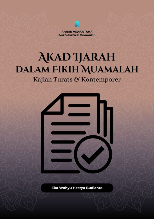 Akad Ijarah dalam Fikih Muamalah: Kajian Turats dan Kontemporer