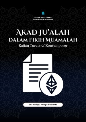 Akad Ju’alah dalam Fikih Muamalah: Kajian Turats dan Kontemporer