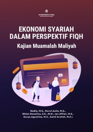 Ekonomi Syariah dalam Perspektif Fiqh: Kajian Muamalah Maliyah