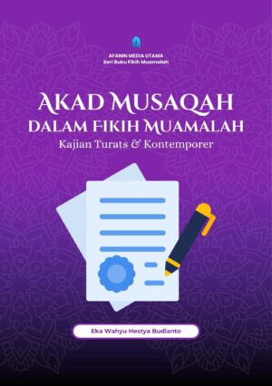 Akad Musaqah dalam Fikih Muamalah: Kajian Turats dan Kontemporer