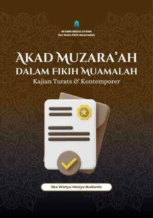 Akad Muzara’ah dalam Fikih Muamalah: Kajian Turats dan Kontemporer