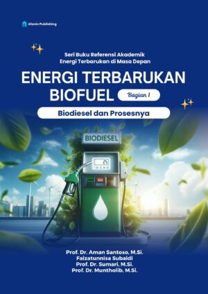 Energi Terbarukan Biofuel: Biodiesel dan Prosesnya