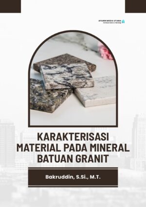 Karakterisasi Material pada Mineral Batuan Granit