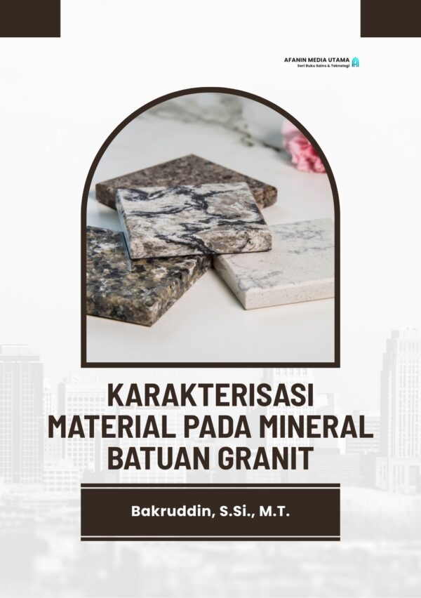 Karakterisasi Material pada Mineral Batuan Granit