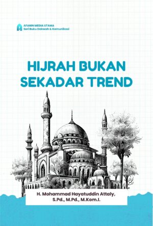 Hijrah Bukan Sekadar Trend