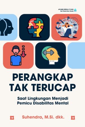 Perangkap Tak Terucap “Saat Lingkungan Menjadi Pemicu Disabilitas Mental”