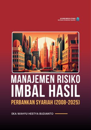 Manajemen Risiko Imbal Hasil Perbankan Syariah (2008-2025)