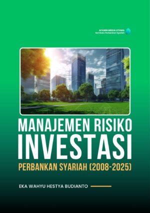 Manajemen Risiko Investasi Perbankan Syariah (2008-2025)