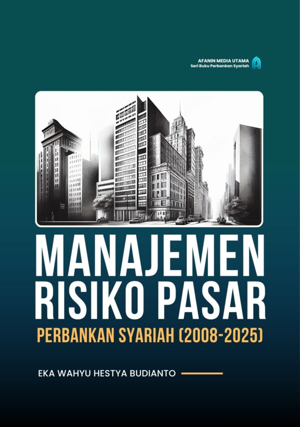 Manajemen Risiko Pasar Perbankan Syariah (2008-2025)