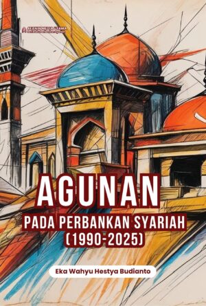 Agunan pada Perbankan Syariah (1990-2025)