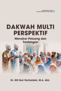 Dakwah Multi Perspektif: Menakar Peluang dan Tantangan